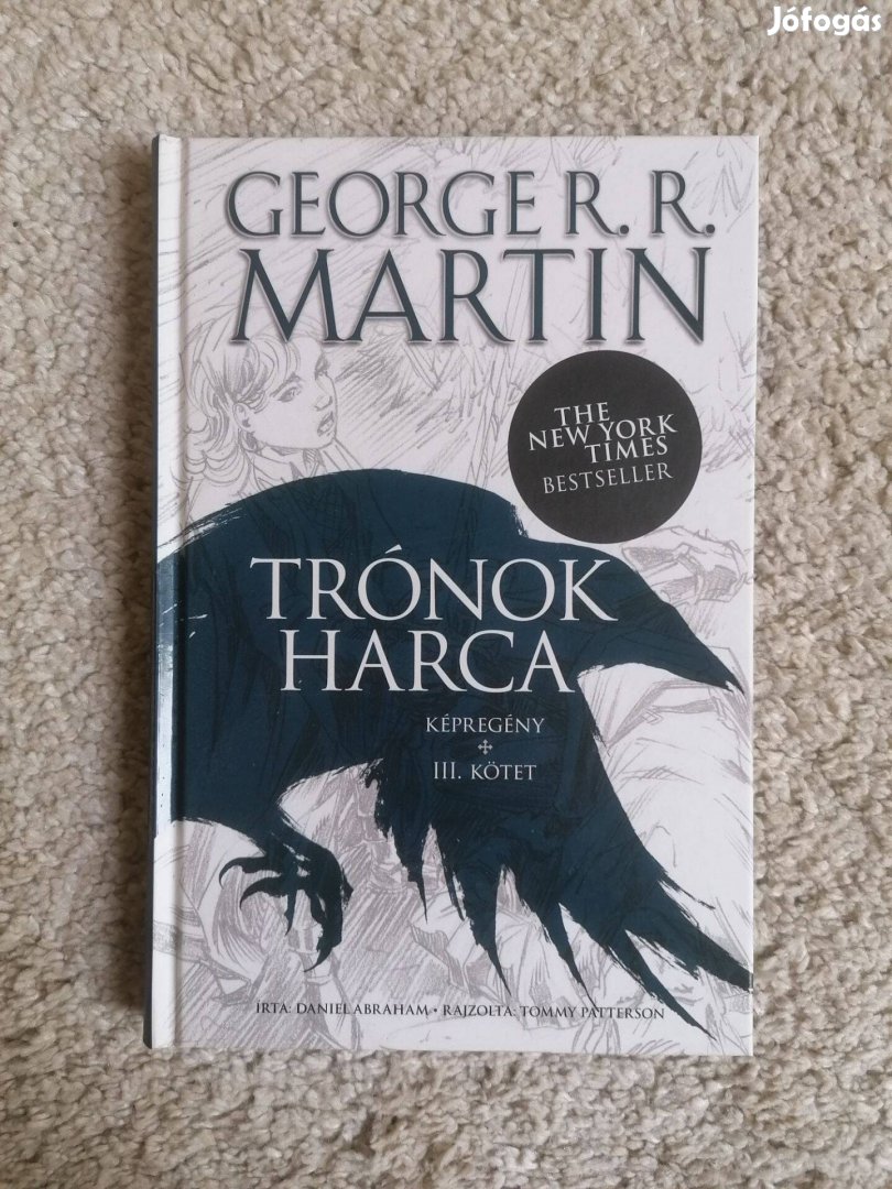 George R. R. Martin - Daniel Abraham: Trónok harca 3