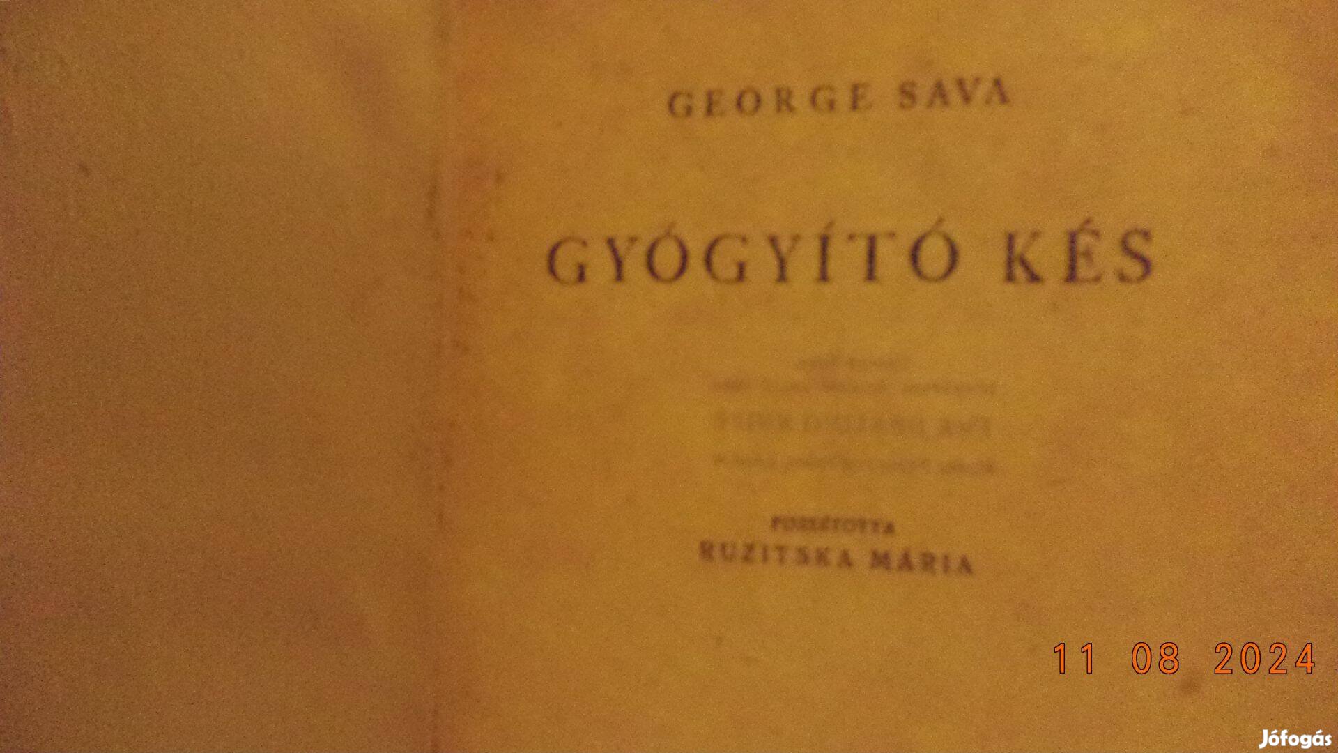 George Sava: Gyógyító kés