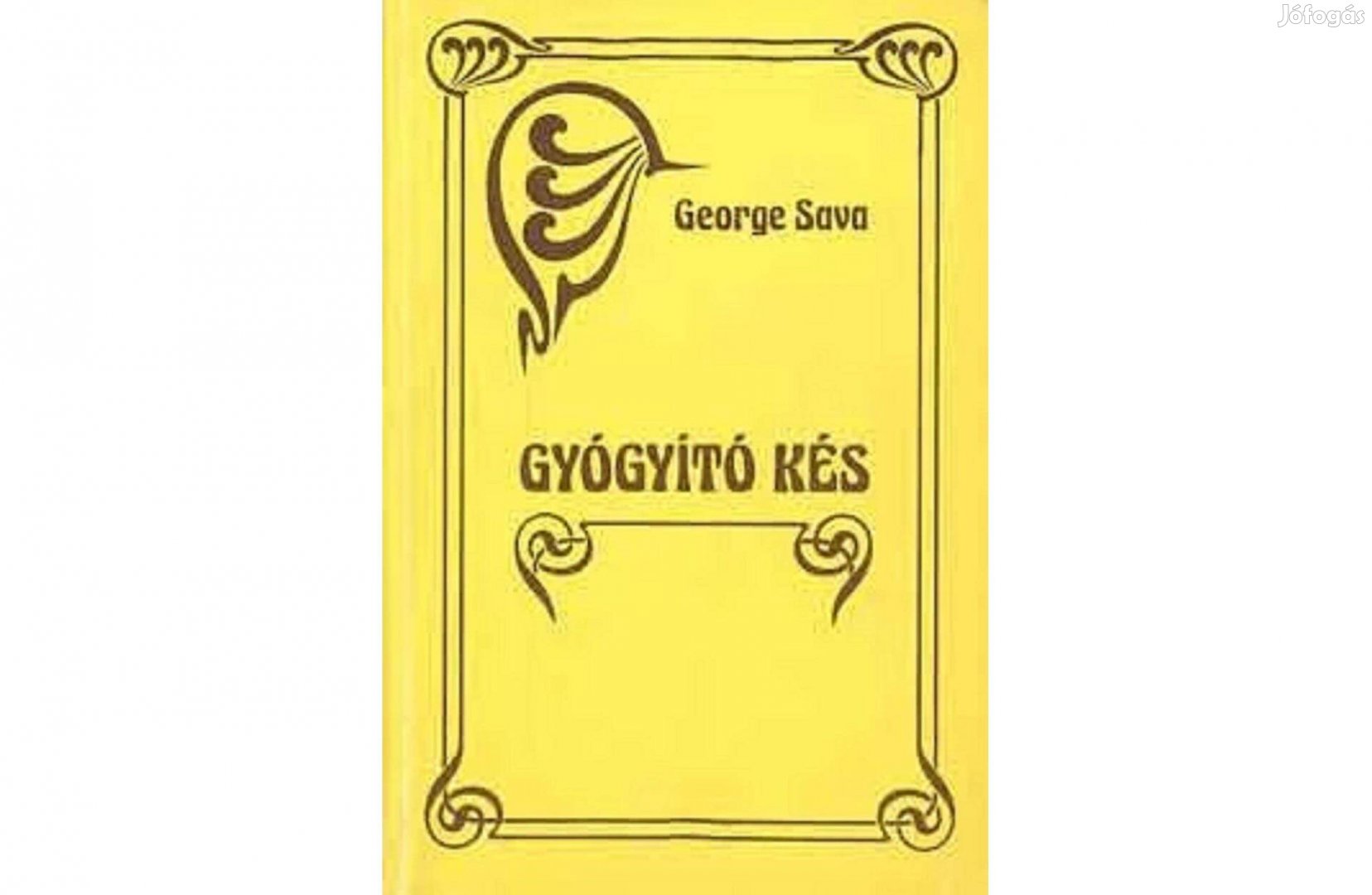 George Sava: Gyógyító kés