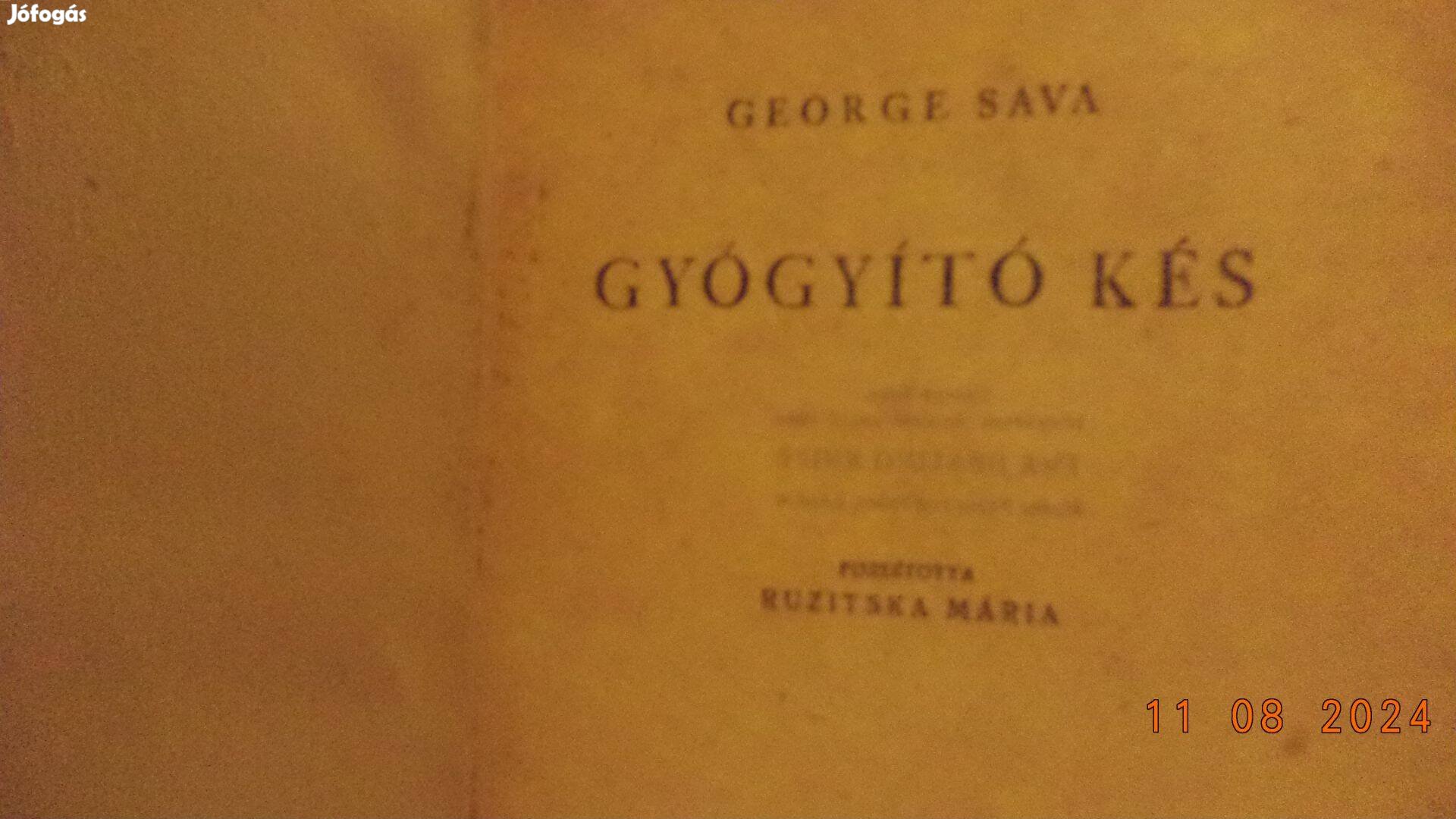George Sava Gyógyító kés