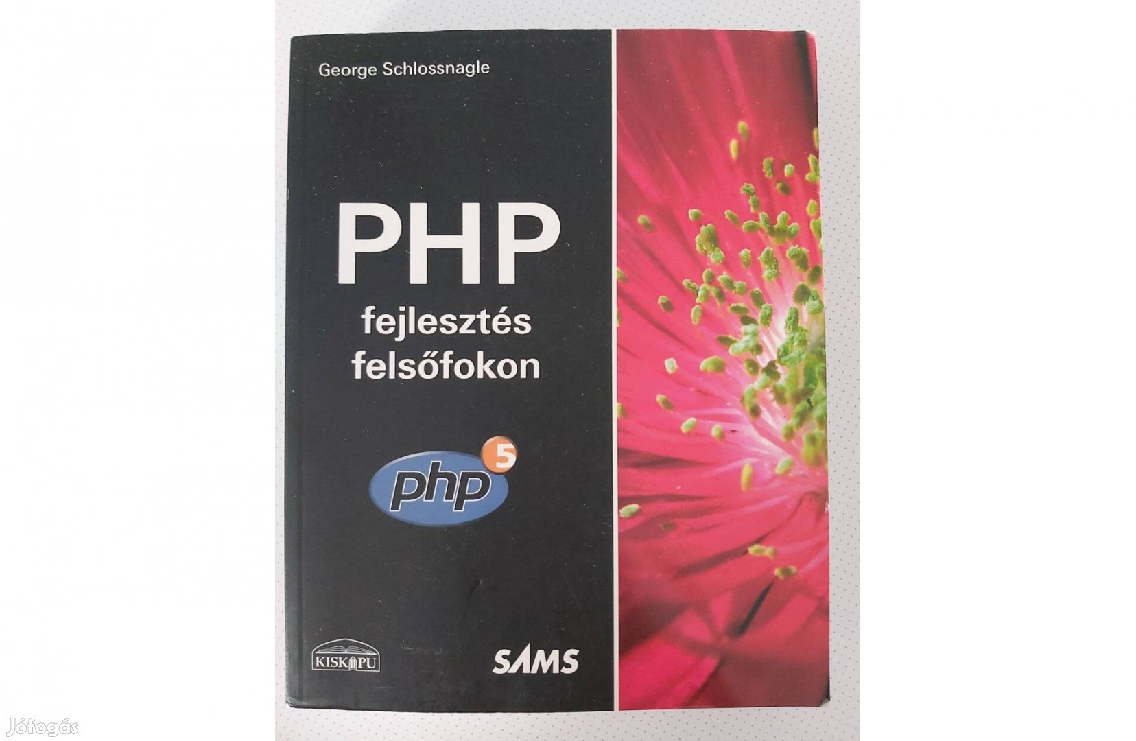 George Schlossnagle: PHP fejlesztés felsőfokon