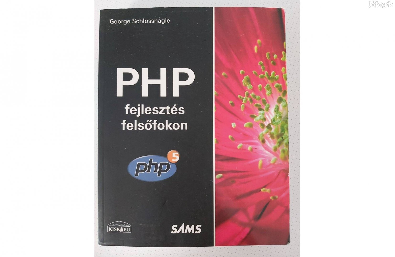 George Schlossnagle: PHP fejlesztés felsőfokon