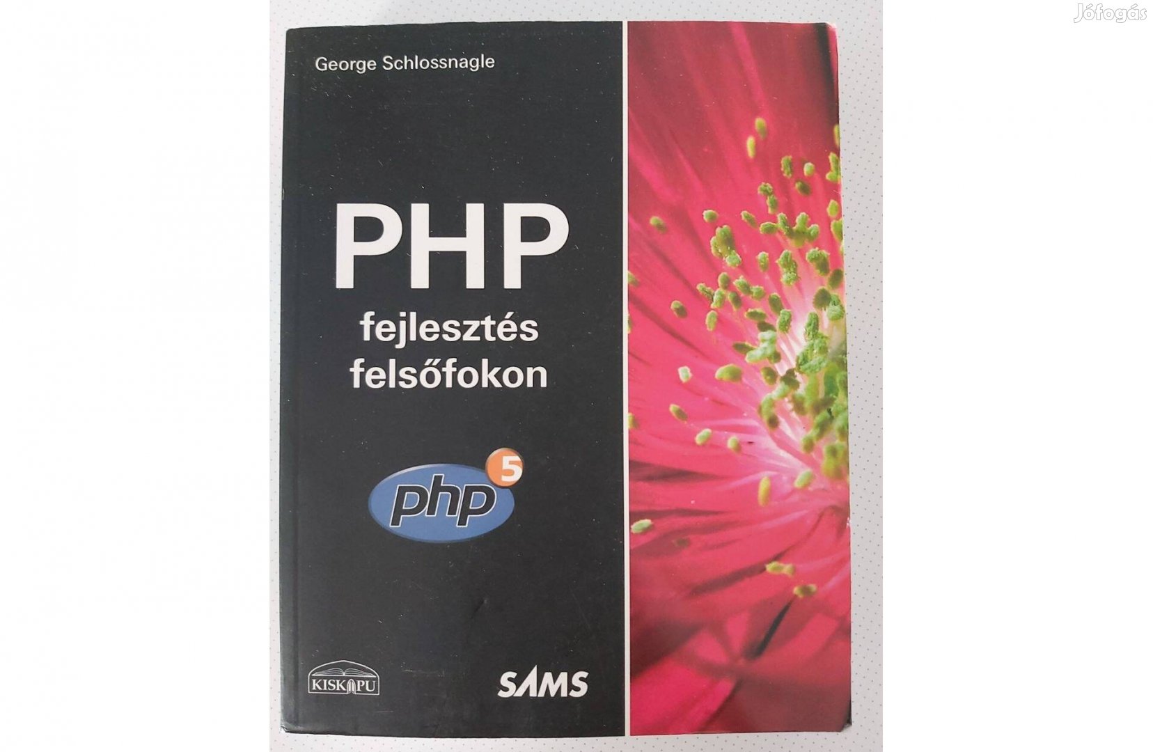 George Schlossnagle: PHP fejlesztés felsőfokon