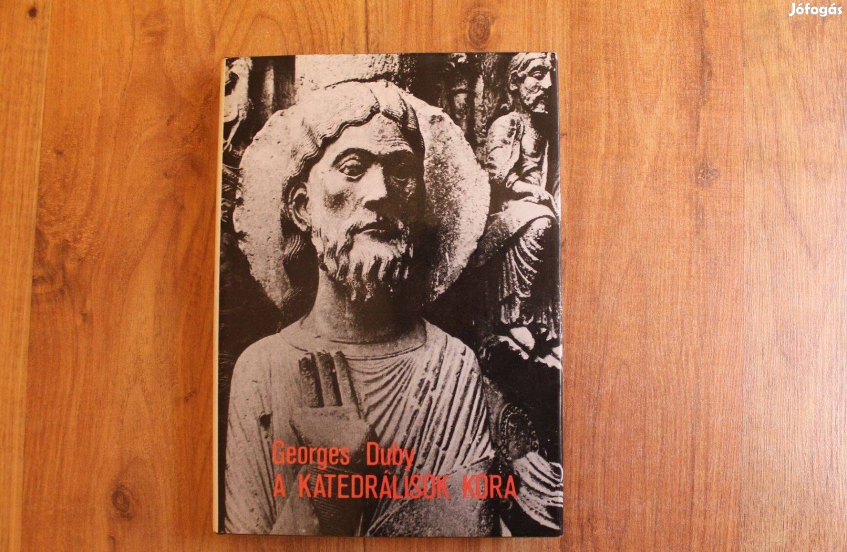 Georges Duby - A katedrálisok kora művészet és társadalom