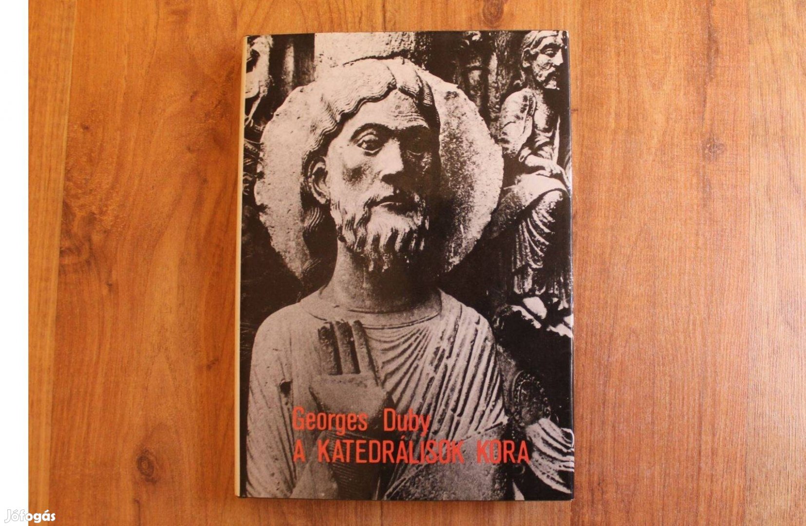 Georges Duby - A katedrálisok kora ( művészet és társadalom )