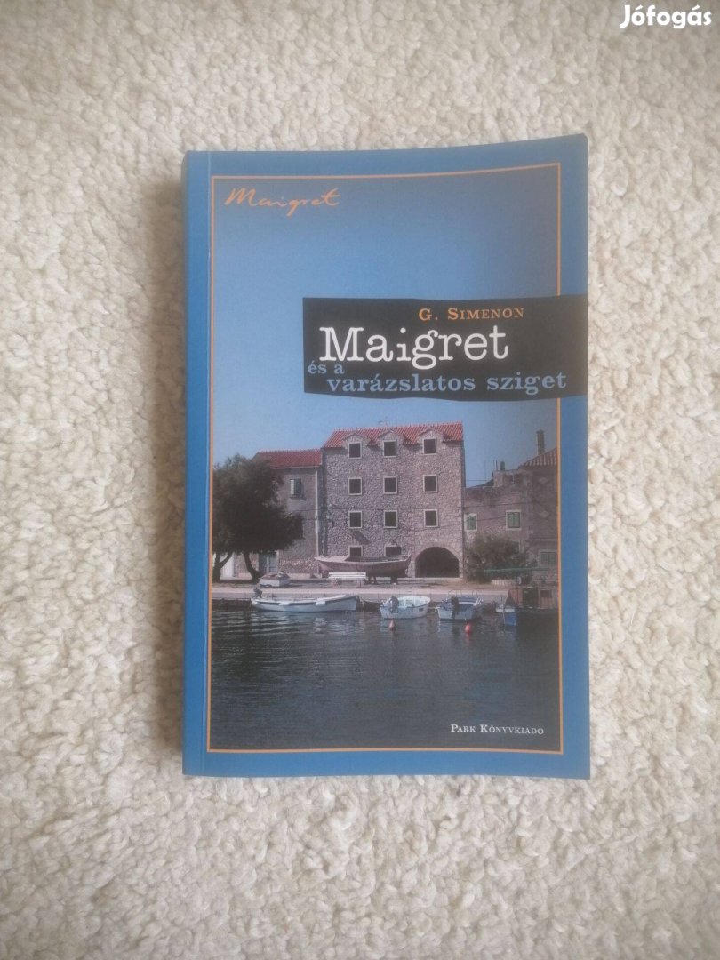 Georges Simenon: Maigret és a varázslatos sziget