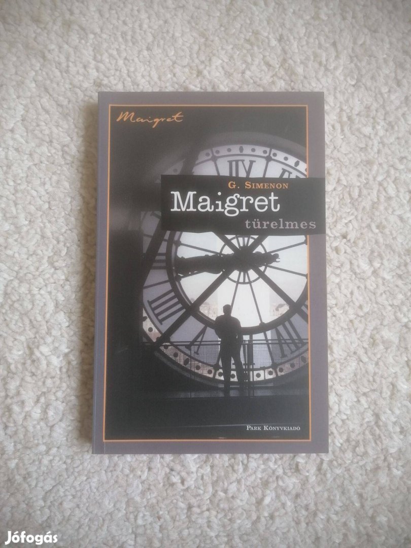 Georges Simenon: Maigret türelmes