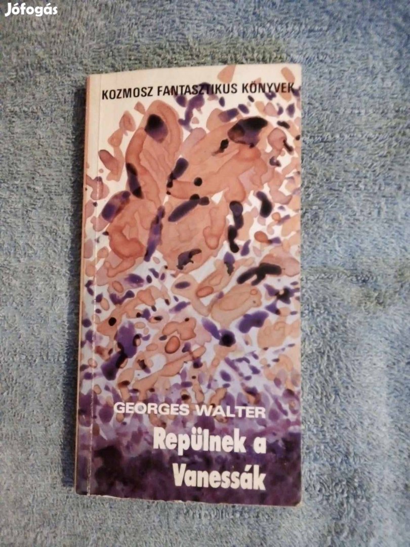 Georges Walter Repülnek a Vanessák