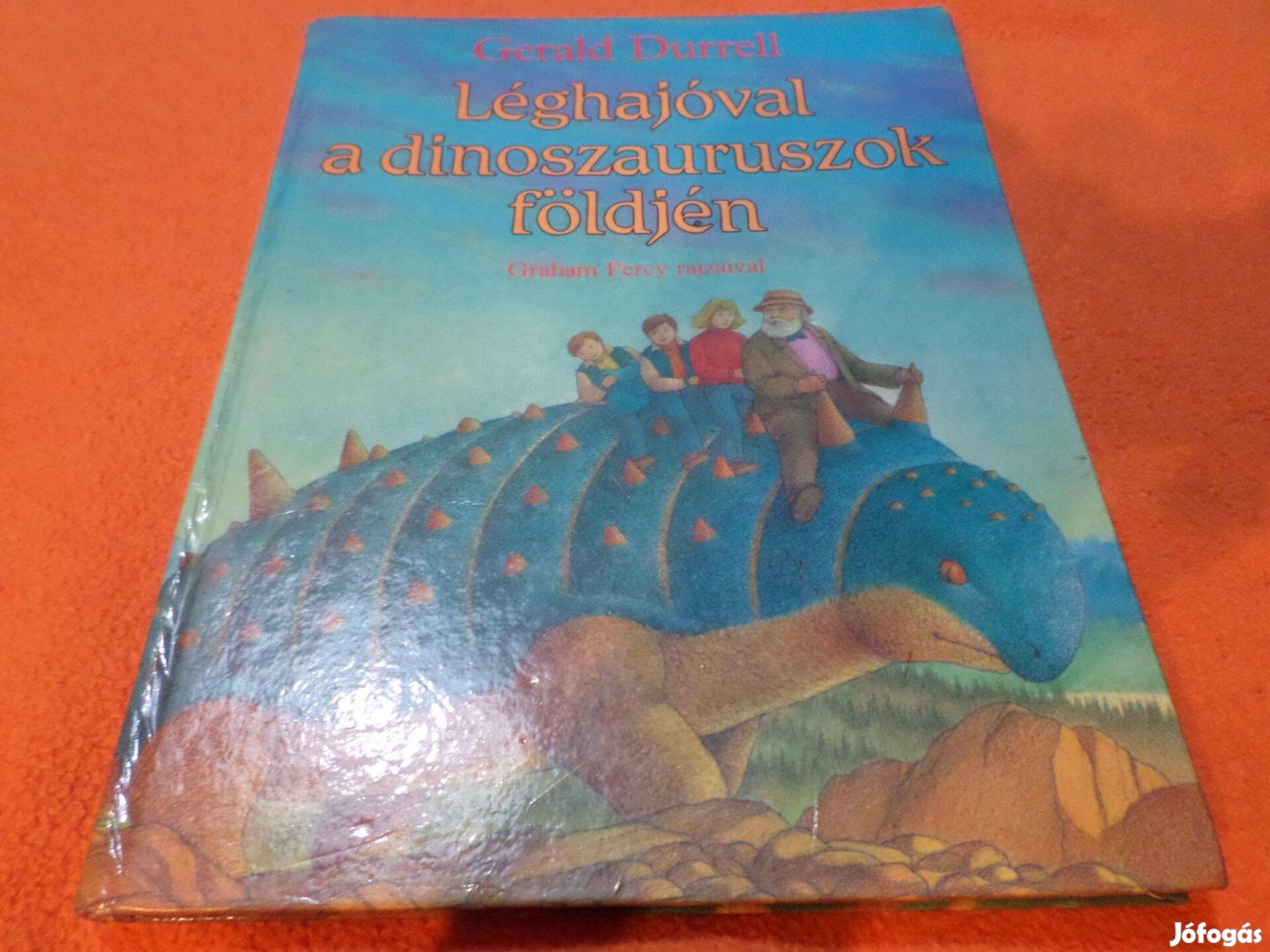 Gerald Durell Léghajóval a dinoszauruszok földjén,1990 Gyermekkönyv