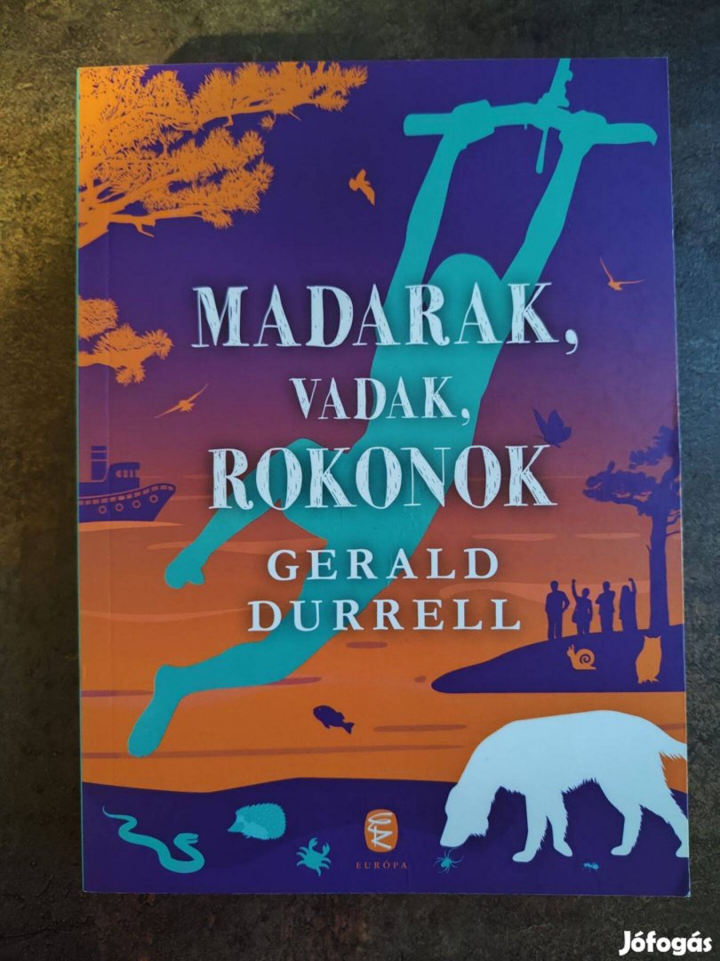Gerald Durell - Madarak, vadak, rokonok (Európa kiadó 2020)