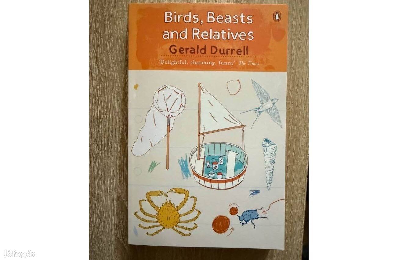 Gerald Durrell: Birds, Beasts and Relatives