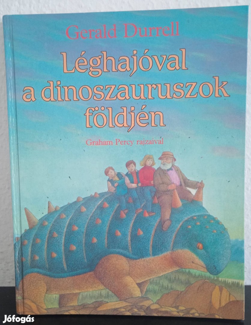 Gerald Durrell - Léghajóval a dinoszauruszok földjén c. könyv 