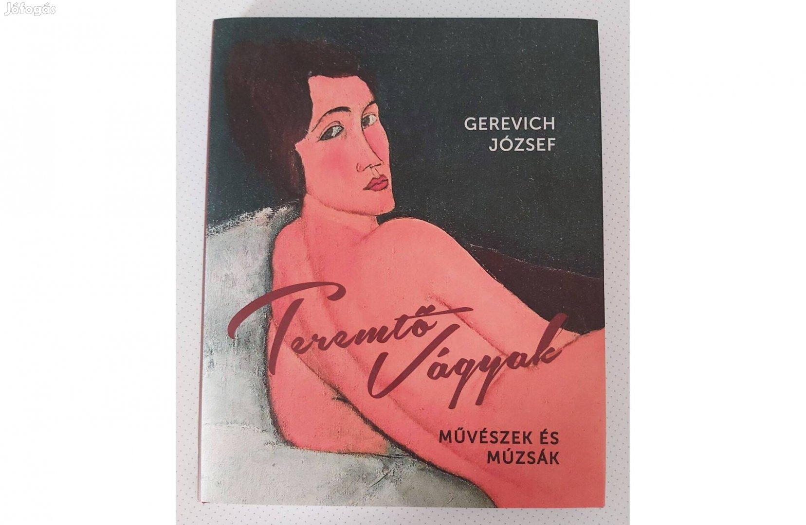 Gerevich József Művészek és múzsák