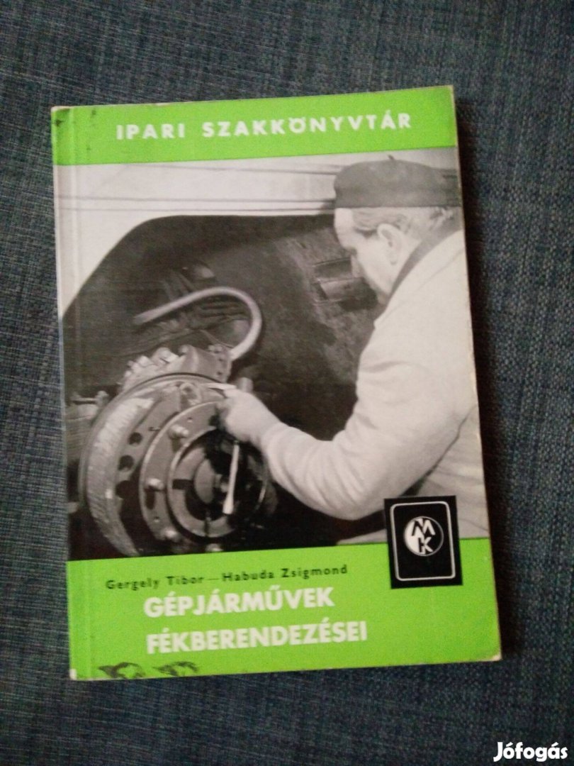 Gergely - Habuda - Gépjárművek fékberendezései