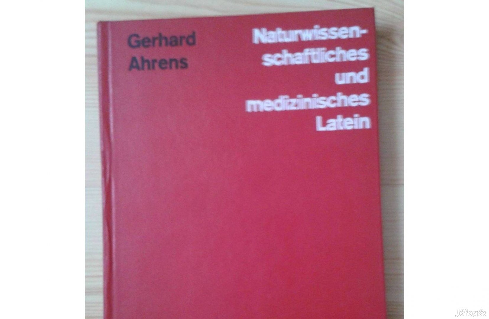 Gerhard Ahrens, Naturwissenschaftliches und medizinisches, Latein