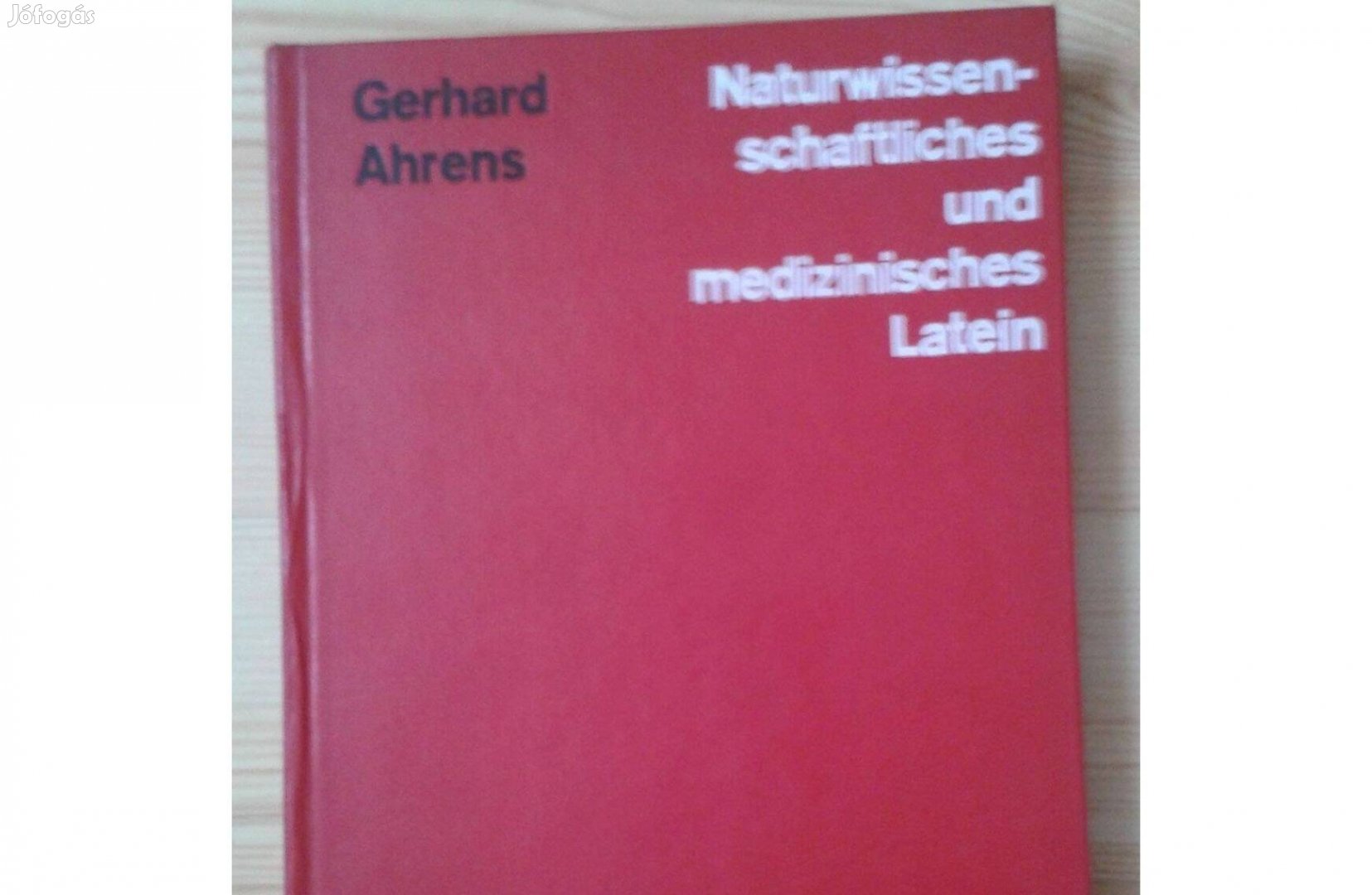 Gerhard Ahrens, Naturwissenschaftliches und medizinisches, Latein