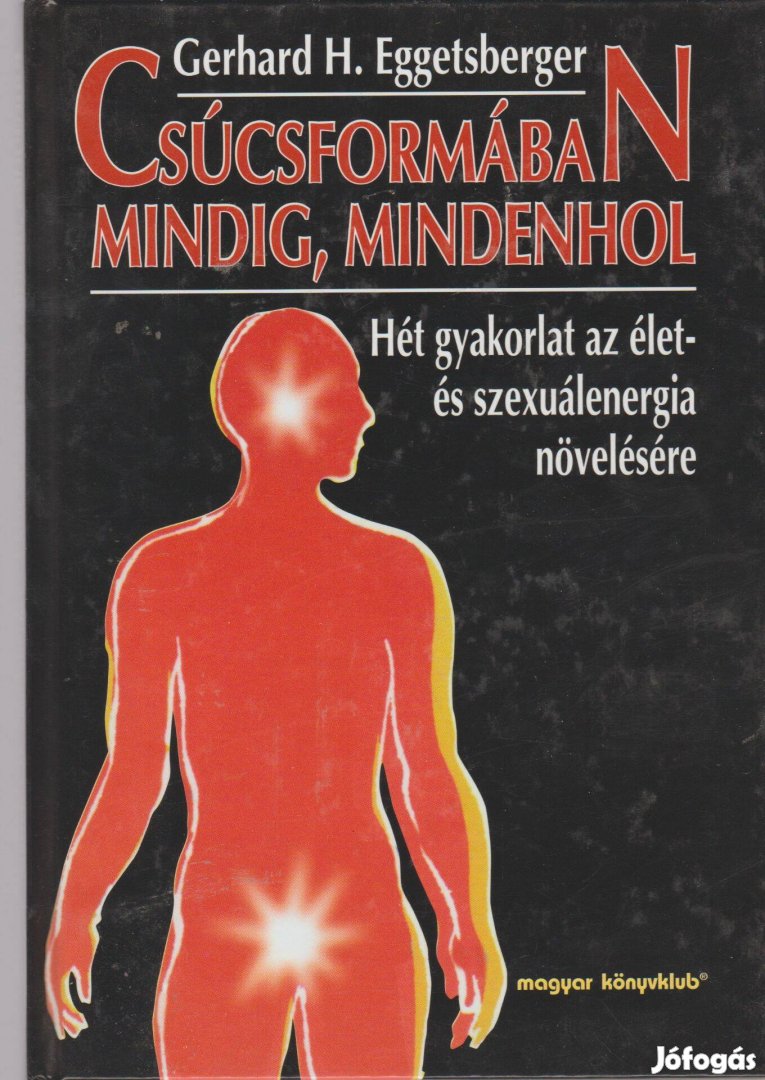 Gerhard H. Eggetsberger: Csúcsformában mindig, mindenhol