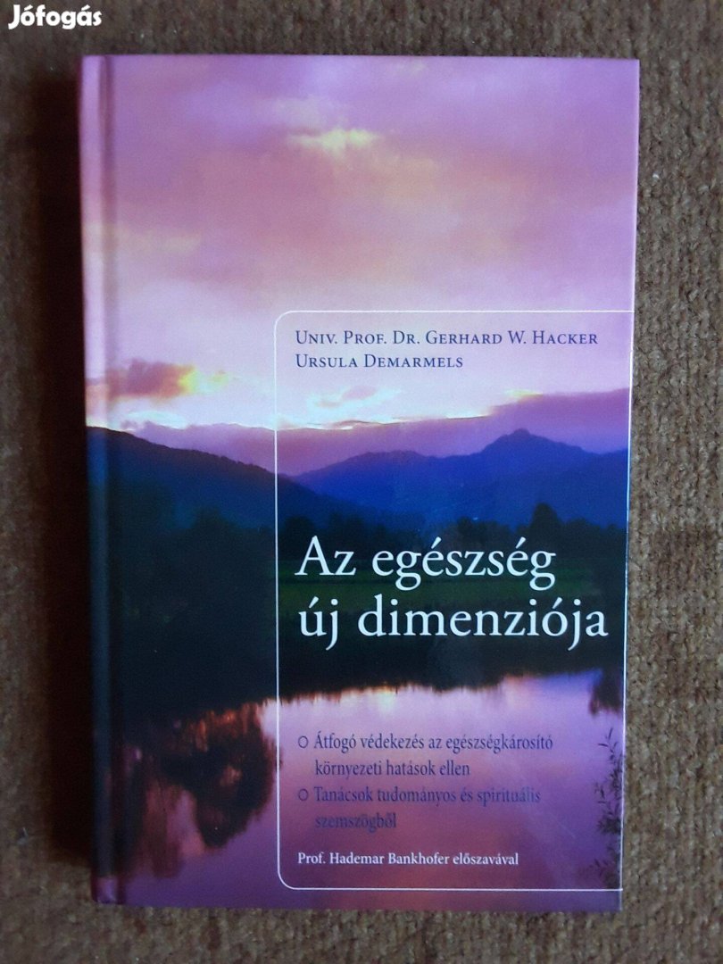 Gerhard W. Hacker Ursula Demarmels: Az egészség új dimenziója