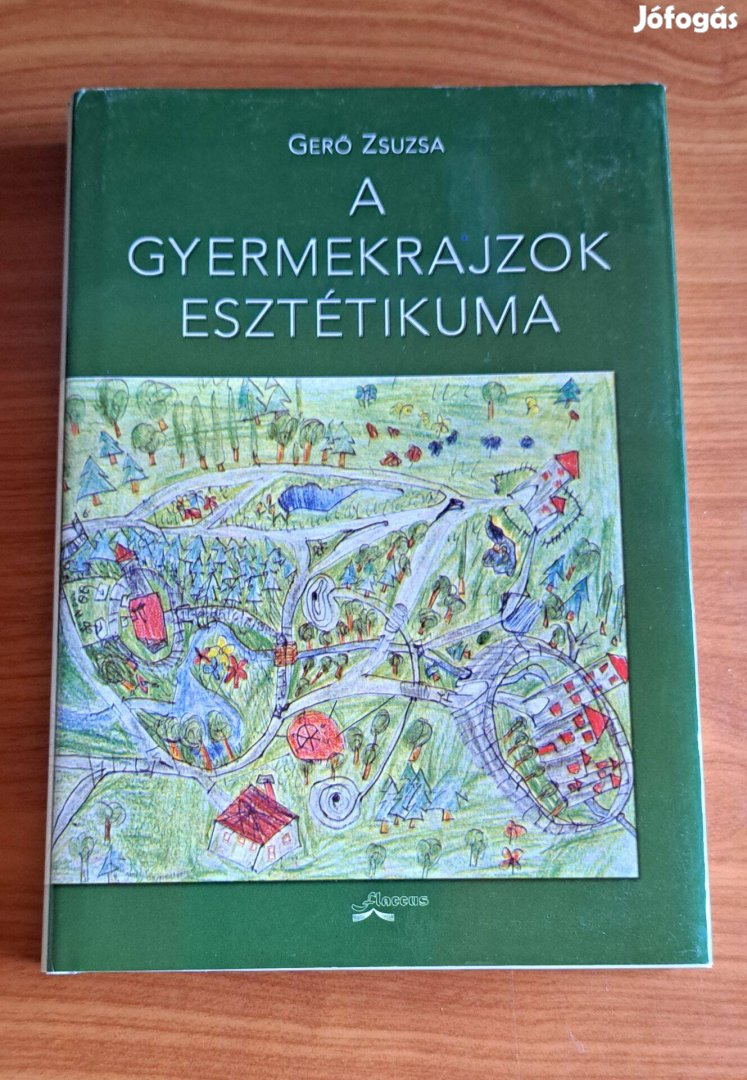 Gerő Zsuzsanna: A gyermekrajzok esztétikuma