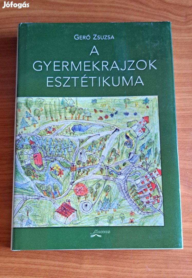 Gerő Zsuzsanna: A gyermekrajzok esztétikuma