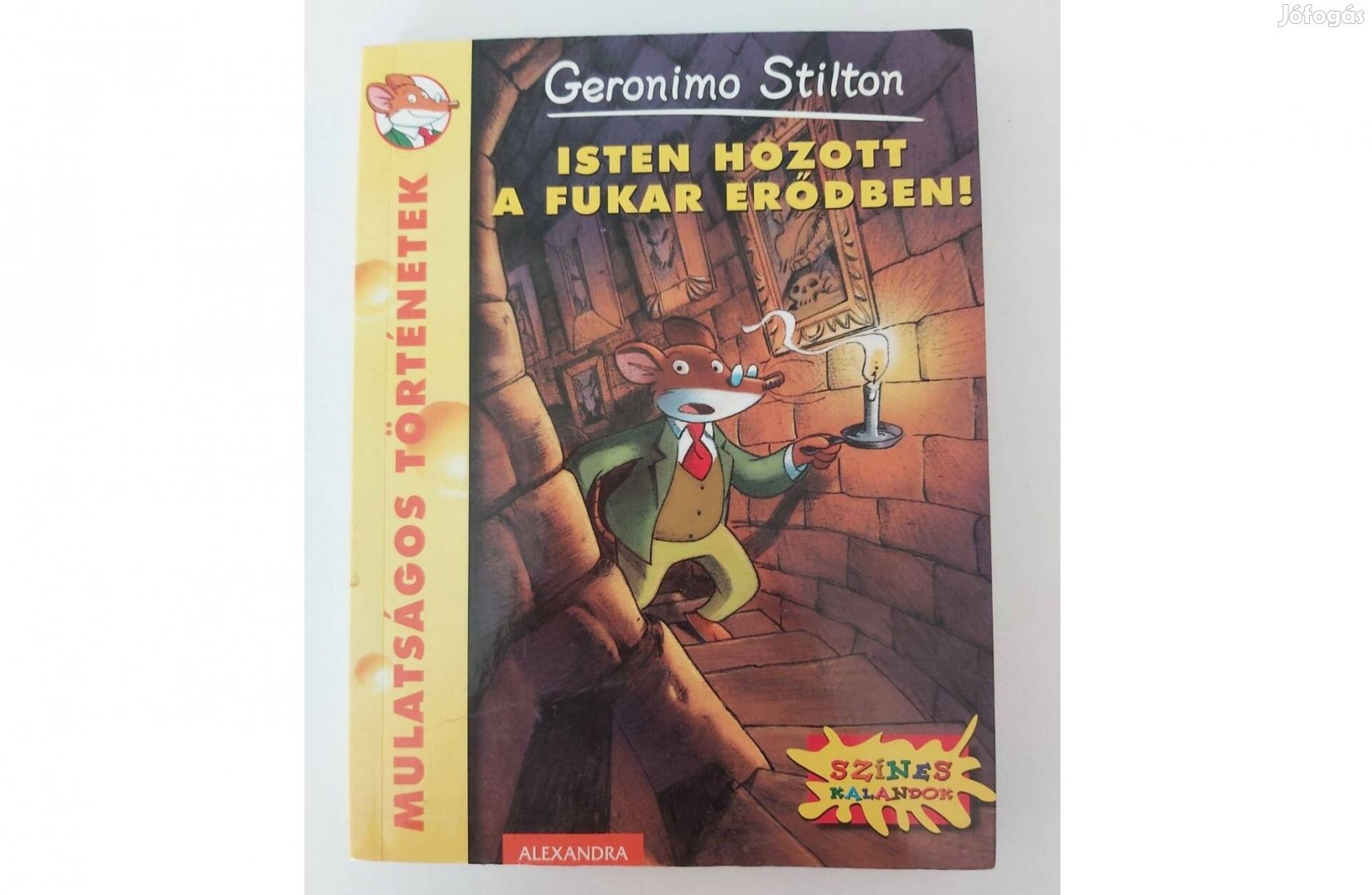 Geronimo Stilton: Isten hozott a Fukar erődben!