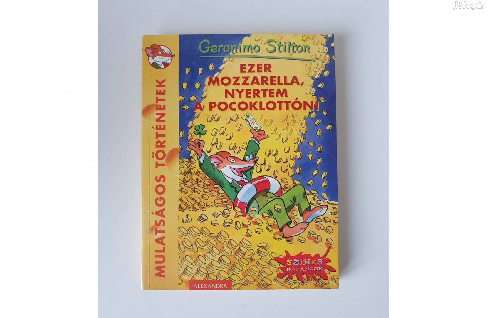 Geronimo Stilton - Ezer mozzarella, nyertem a pocoklottón!