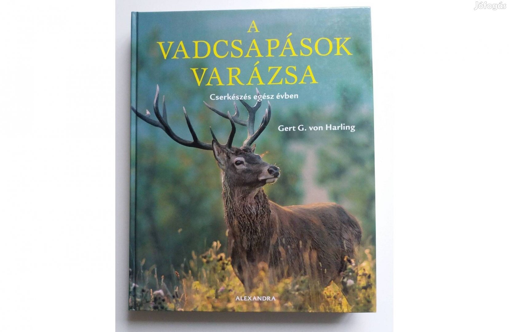 Gert G. von Harling: A vadcsapások varázsa (Cserkészés egész évben)