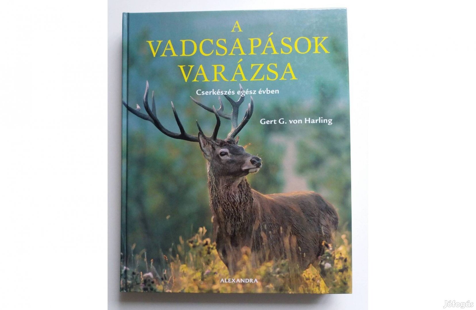 Gert G. von Harling: A vadcsapások varázsa (Cserkészés egész évben)