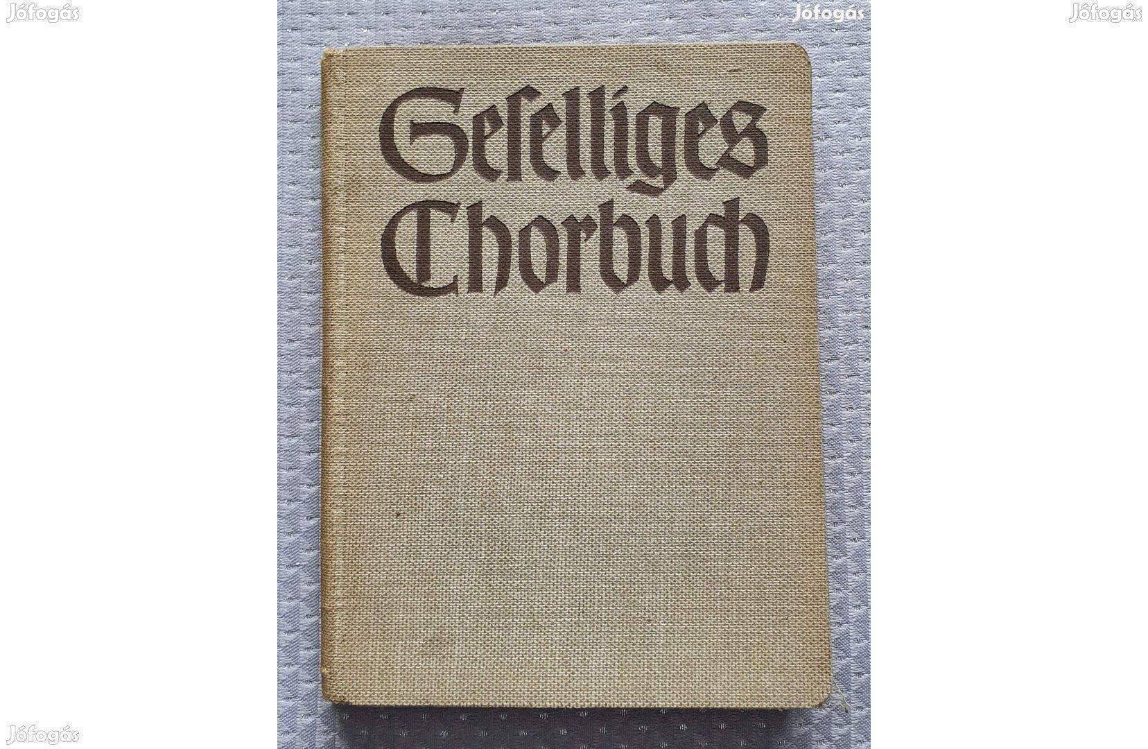 Geselliges Chorbuch német nyelvű kóruskönyv, kotta 1938