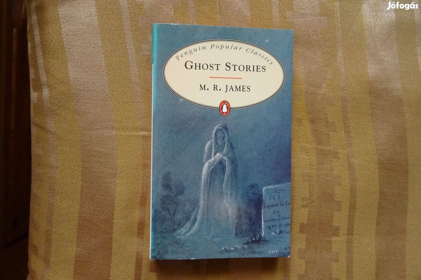 Ghost Stories - M. R. James elbeszélései angolul