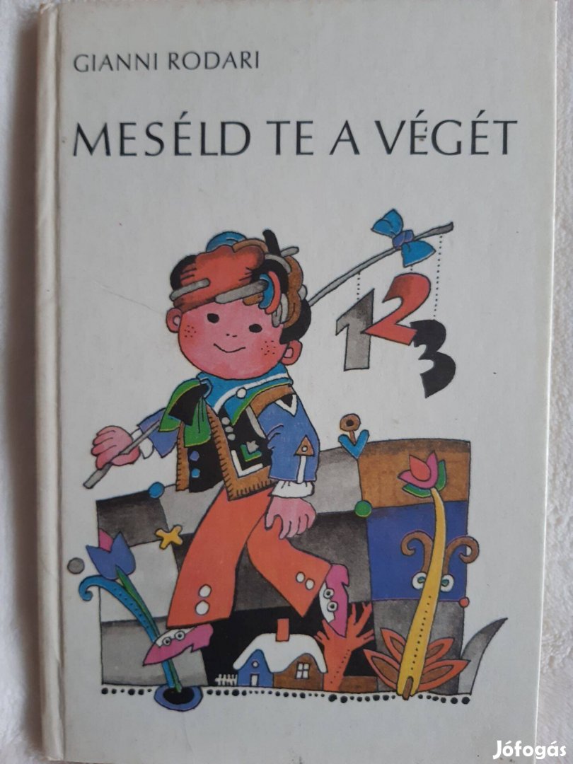 Gianni Rodari: Meséld TE A Végét