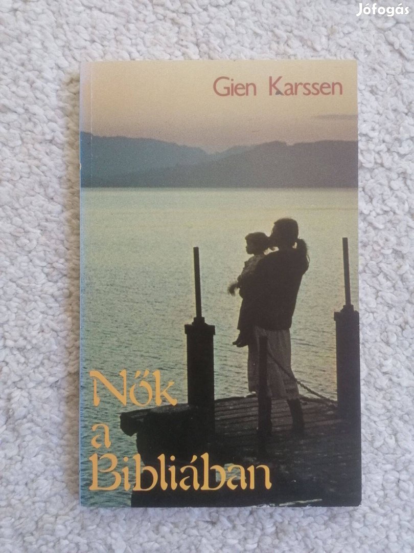 Gien Karssen: Nők a Bibliában