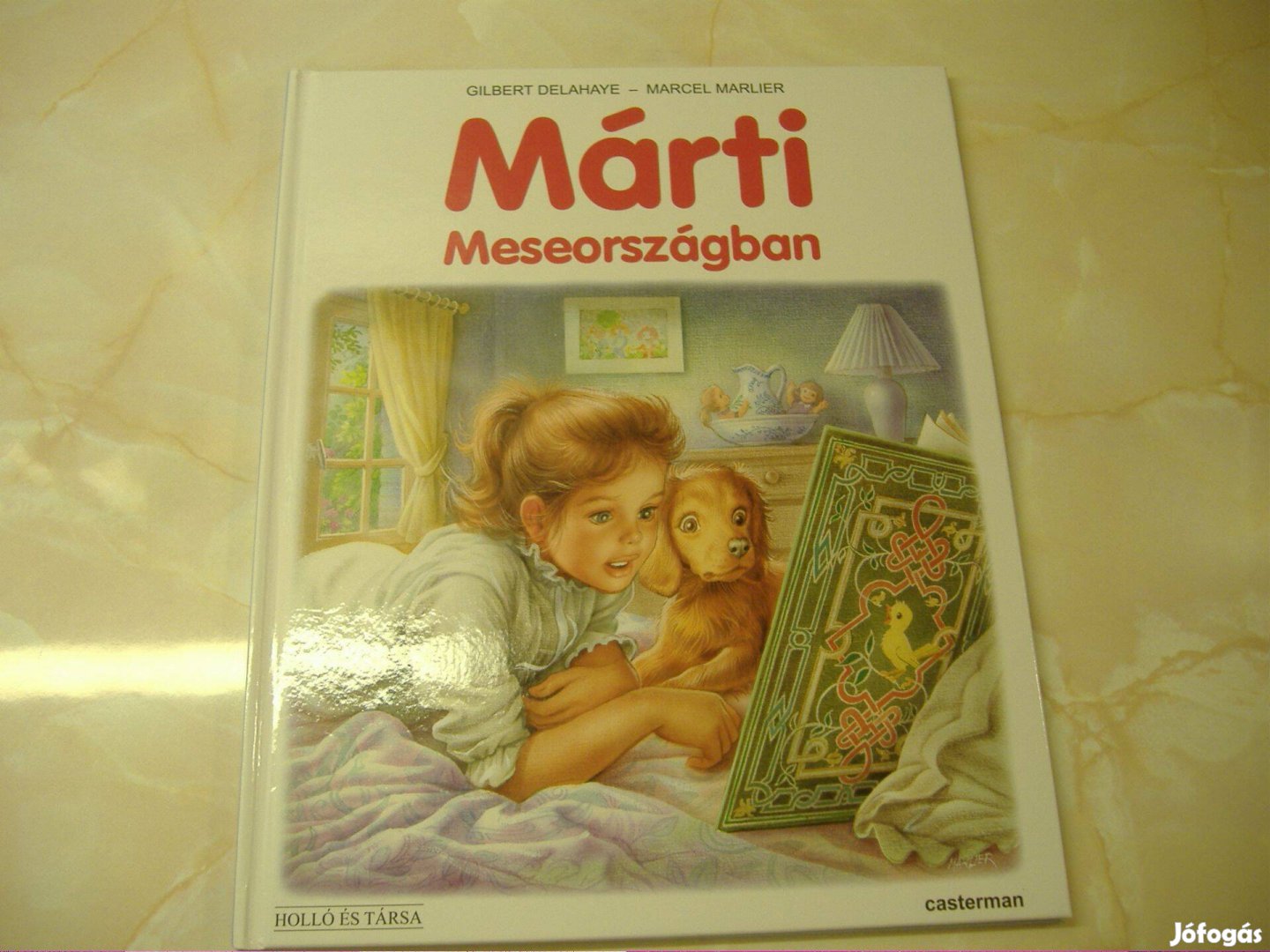 Gilbert Delahaye - Marcel Marlier Márti Meseországban, Gyermekkönyv