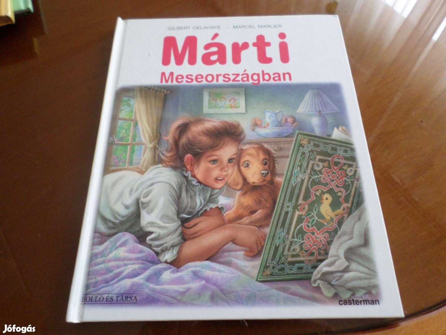 Gilbert Delahaye - Marcel Marlier Márti Meseországban, Gyermekkönyv