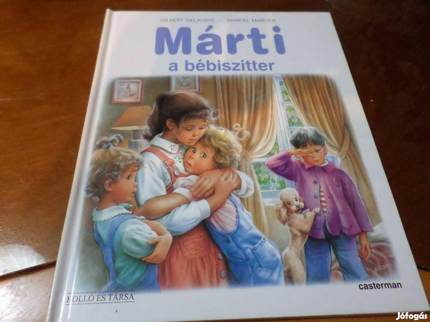 Gilbert Delahaye - Marcel Marlier Márti, a bébiszitter, Gyermekkönyv