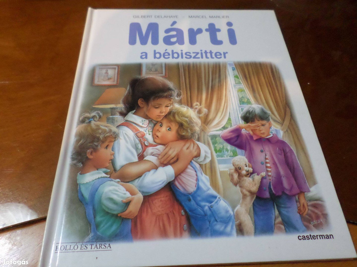 Gilbert Delahaye - Marcel Marlier Márti, a bébiszitter, Gyermekkönyv