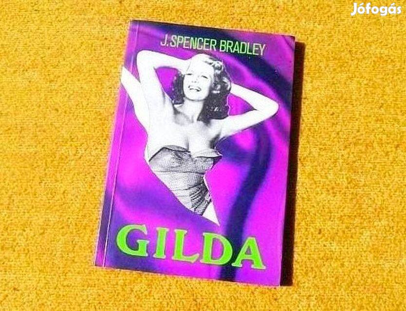 Gilda - J. Spencer Bradley - Könyv