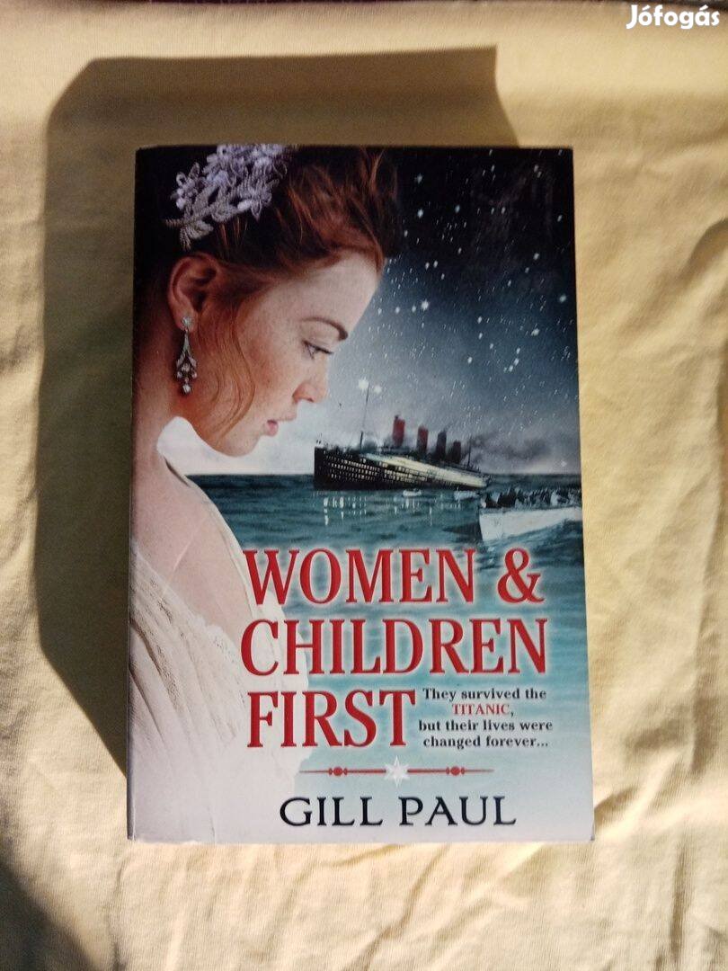 Gill Paul: Women & Children First - Titanic regény