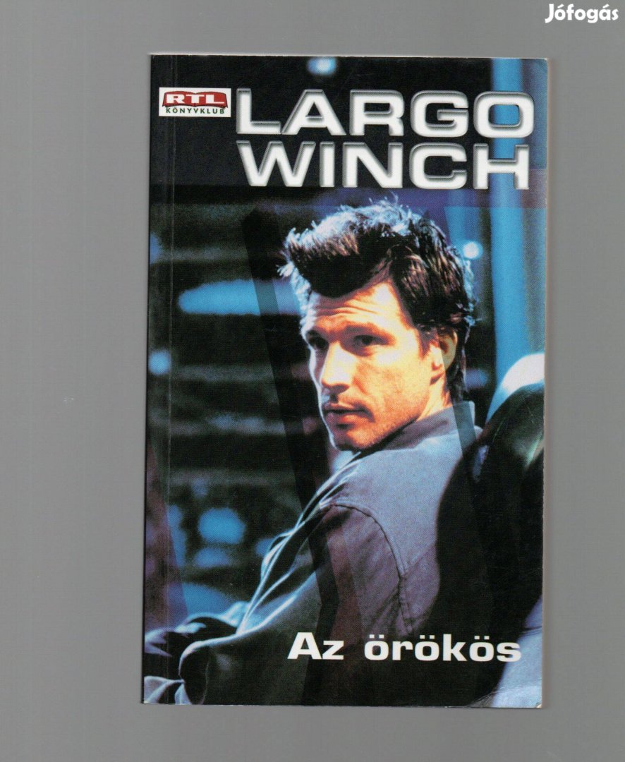 Gilles Legardinier: Largo Winch Az örökös - új állapotú