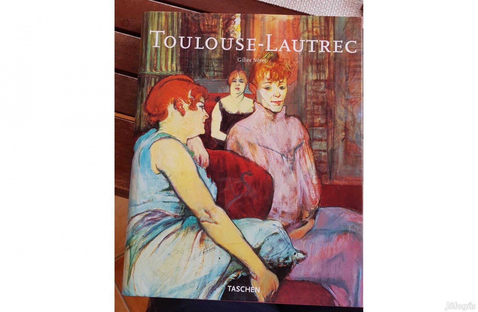 Gilles Néret - Toulouse-Lautrec