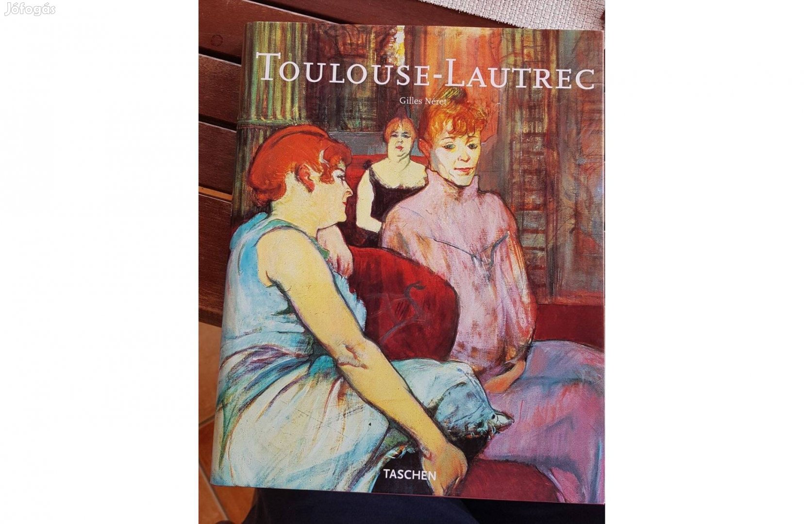 Gilles Néret - Toulouse-Lautrec