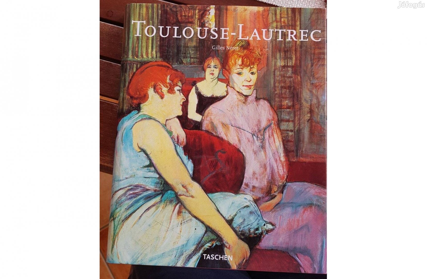 Gilles Néret - Toulouse-Lautrec