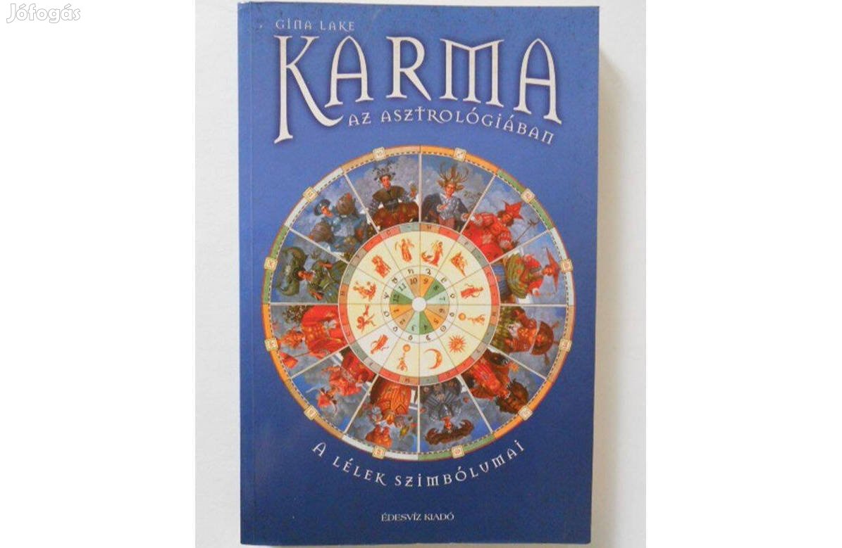 Gina Lake - Karma az asztrológiában - A lélek szimbólumai könyv
