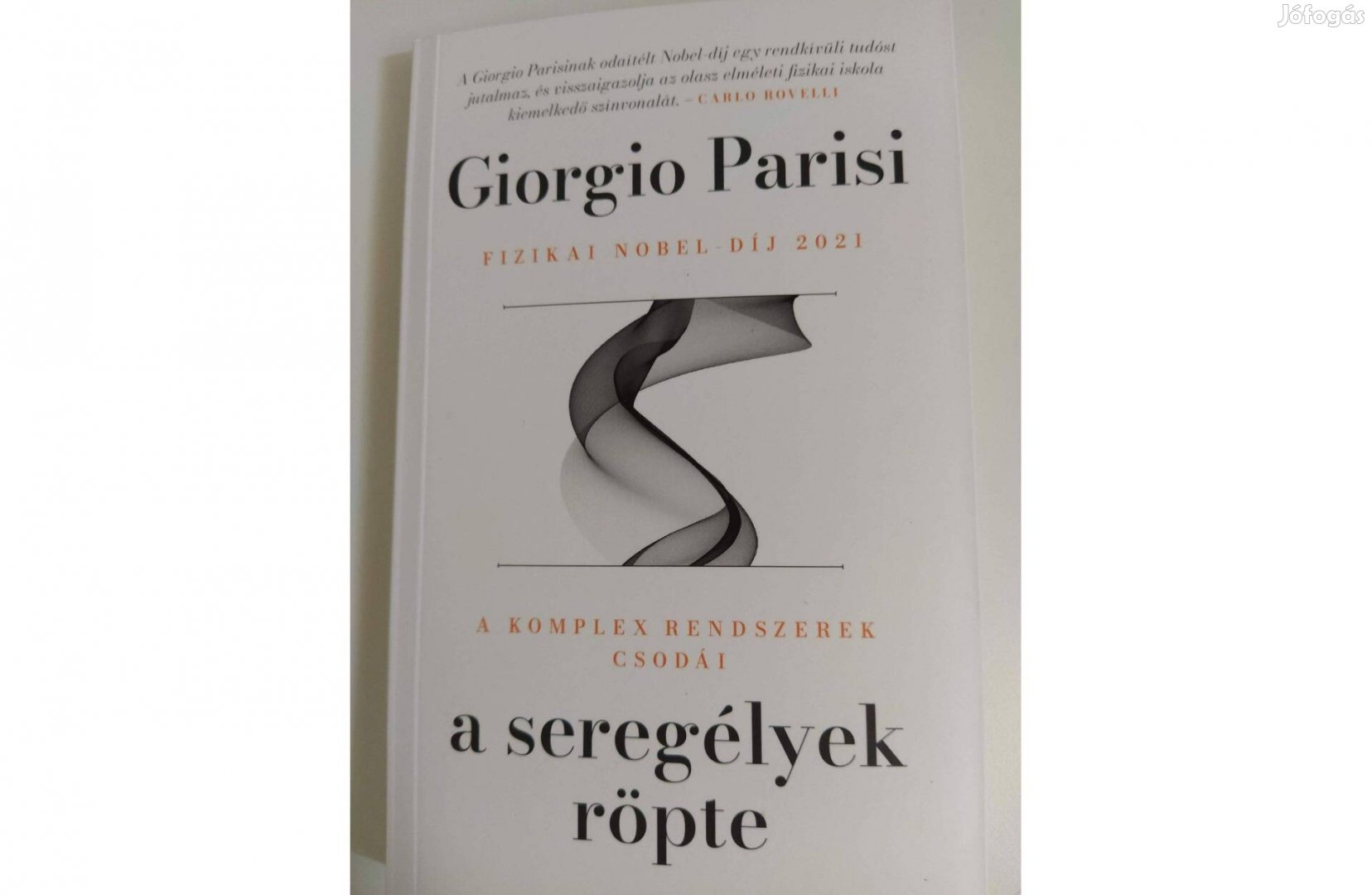 Giorgio Parisi A seregélyek röpte - A komplex rendszerek csodái Új