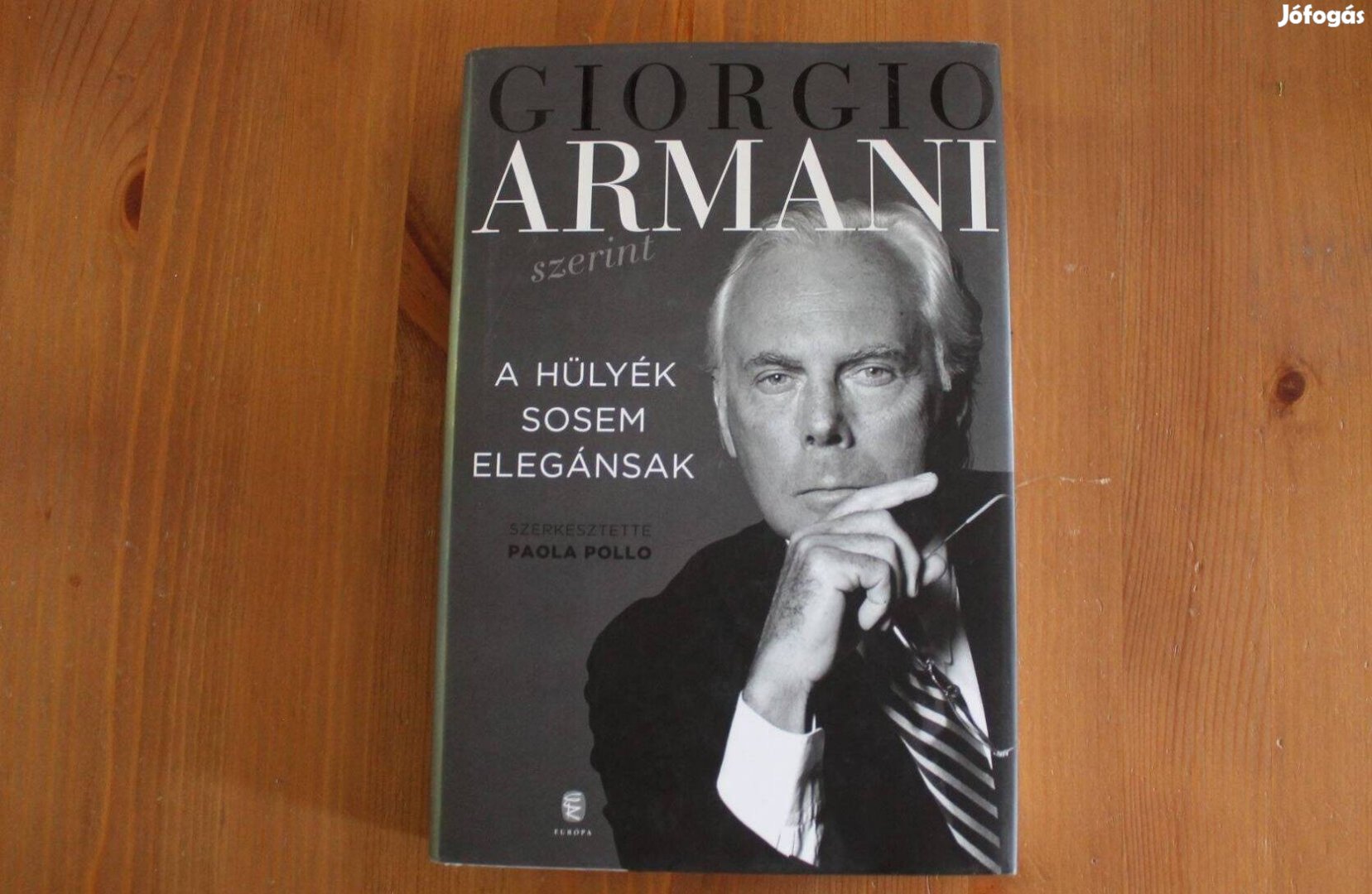 Giorgo Armani - A hülyék sosem elegánsak