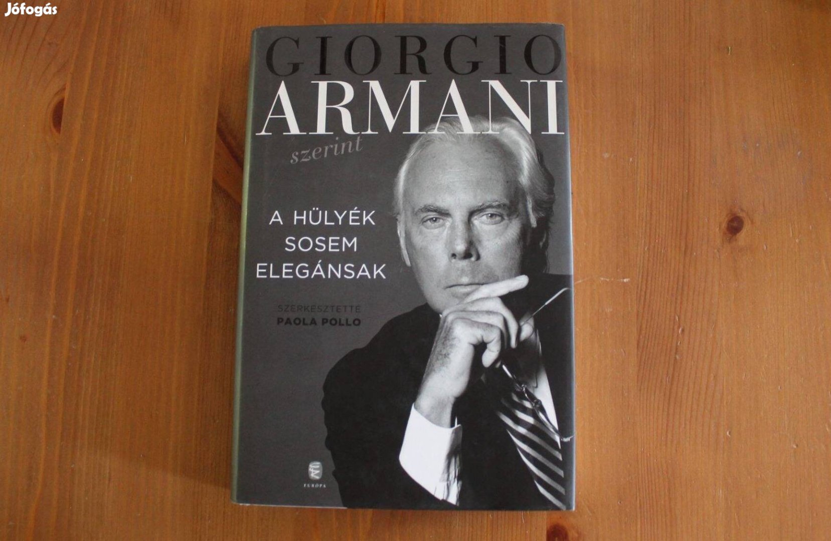 Giorgo Armani - A hülyék sosem elegánsak