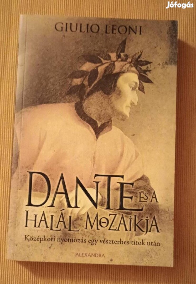 Giulio Leoni: Dante és a halál mozaikja 