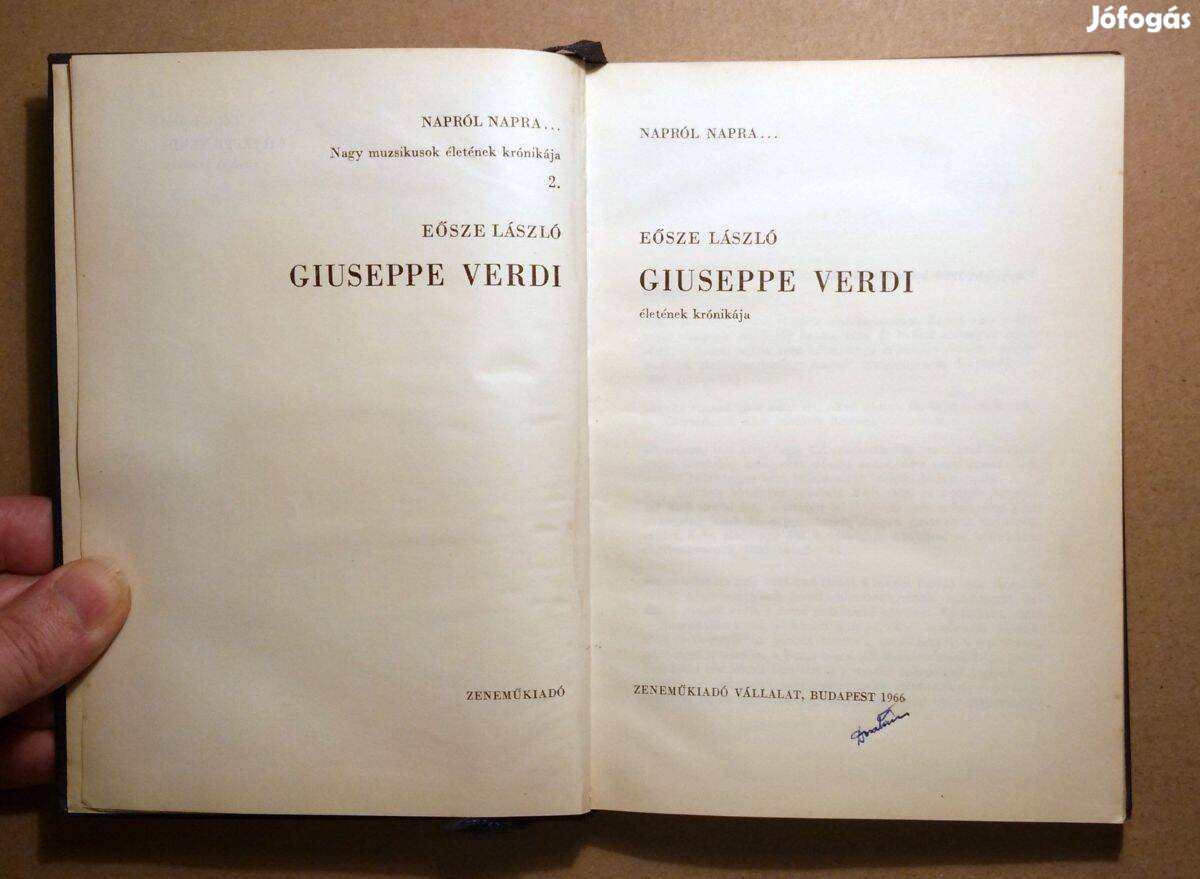 Giuseppe Verdi Életének Krónikája (Eősze László) 1966 (8kép+tartalom)