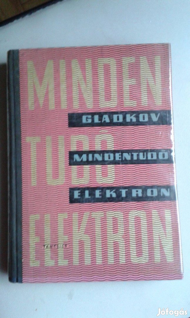 Gladkov: Mindentudó elektron, könyv, fizika, érdekességek