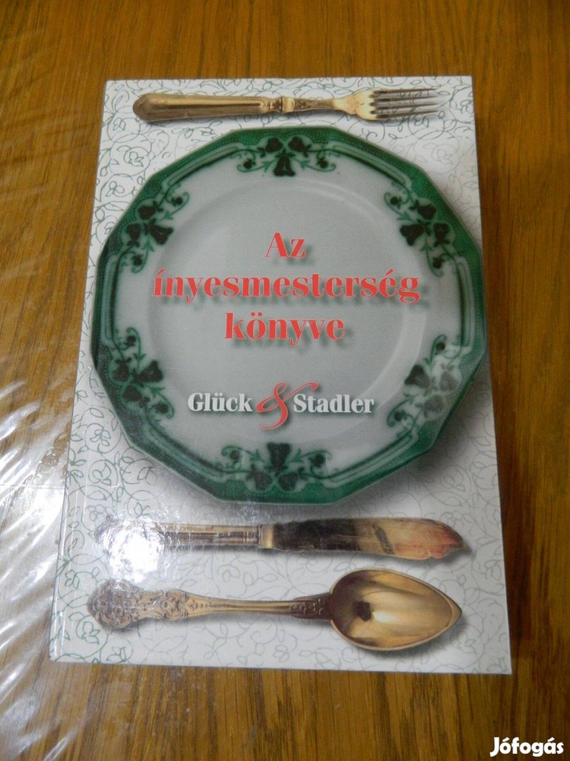 Glück-Stadler: Az ínyencmesterség könyve